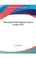 Theosophical Path Magazine, July to October 1932