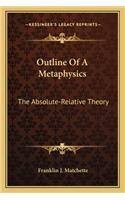 Outline Of A Metaphysics