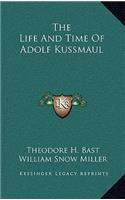 The Life and Time of Adolf Kussmaul