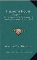 Helmuth House Reports