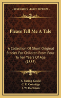 Please Tell Me A Tale