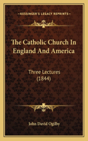 Catholic Church In England And America