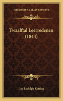Twaalftal Leerredenen (1844): (Dutch)