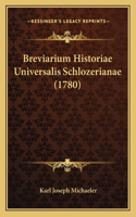 Breviarium Historiae Universalis Schlozerianae (1780)