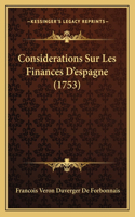 Considerations Sur Les Finances D'espagne (1753)