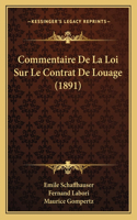 Commentaire De La Loi Sur Le Contrat De Louage (1891)