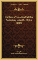 Demen Von Attika Und Ihre Vertheilung Unter Die Phylen (1846)