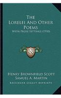 Lorelei And Other Poems: With Prose Settings (1910)