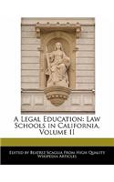 A Legal Education: Law Schools in California, Volume II