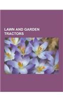 Lawn and Garden Tractors: Honda, Ford Motor Company, List of John Deere Tractors, New Holland Agriculture, Cnh, Massey Ferguson, Cub Cadet, Roth(English)