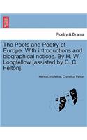 The Poets and Poetry of Europe. With introductions and biographical notices. By H. W. Longfellow [assisted by C. C. Felton].