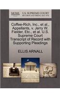 Coffee-Rich, Inc., et al., Appellants, V. Jerry W. Fielder, Etc., et al. U.S. Supreme Court Transcript of Record with Supporting Pleadings
