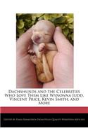 Dachshunds and the Celebrities Who Love Them Like Wynonna Judd, Vincent Price, Kevin Smith, and More