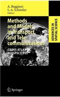 Methods and Models in Transport and Telecommunications: Cross Atlantic Perspectives
