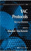 Yac Protocols. Methods in Molecular Biology, Volume 349.: (Methods in Molecular Biology)
