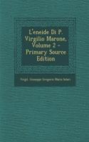 L'Eneide Di P. Virgilio Marone, Volume 2