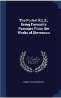 The Pocket R.L.S., Being Favourite Passages From the Works of Stevenson