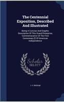 The Centennial Exposition, Described And Illustrated