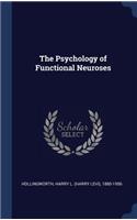 The Psychology of Functional Neuroses