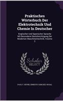 Praktisches Worterbuch Der Elektrotechnik Und Chemie in Deutscher