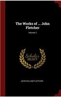 The Works of ... John Fletcher; Volume 2