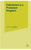 Catholicism in a Protestant Kingdom