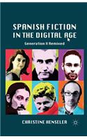 Spanish Fiction in the Digital Age