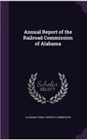 Annual Report of the Railroad Commission of Alabama
