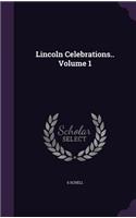 Lincoln Celebrations.. Volume 1