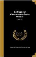 Beitrage Zur Altertumskunde Des Orients; Band 2-5