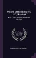 Ontario Sessional Papers, 1917, No.43-46