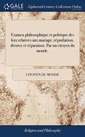 EXAMEN PHILOSOPHIQUE ET POLITIQUE DES LO