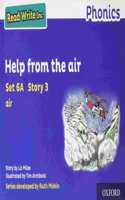 Read Write Inc. Phonics: Help from the air (Blue Set 6A Storybook 3)