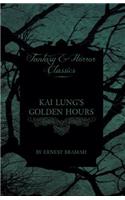 Kai Lung's Golden Hours