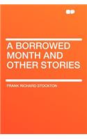 A Borrowed Month and Other Stories