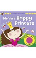 My Very Happy Princess: A Ladybird Sound Book