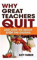 Why Great Teachers Quit