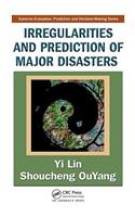 Irregularities and Prediction of Major Disasters