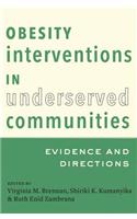 Obesity Interventions in Underserved Communities