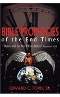 Bible Prophecies of the End Times: "There will be No More Delay" Revelation 10:6