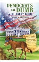 Democrats Are Dumb: A Children's Guide(English)