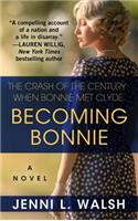 Becoming Bonnie