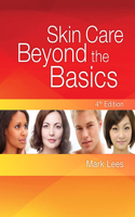 Skin Care: Beyond The Basics