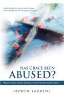 Has Grace Been Abused?