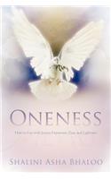 Oneness: How to Live with Joyous Expansion, Ease, and Lightness(English)