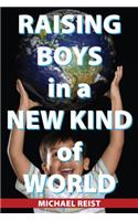 Raising Boys in a New Kind of World