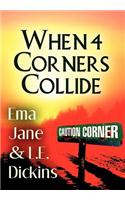 When 4 Corners Collide: (English)