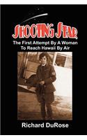 Shooting Star: The First Attempt By A Woman To Reach Hawaii By Air