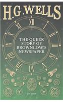 The Queer Story of Brownlow's Newspaper: (English)