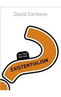 Existentialism: All That Matters
